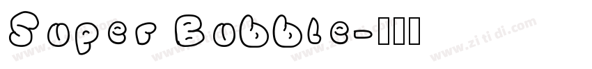 Super Bubble字体转换